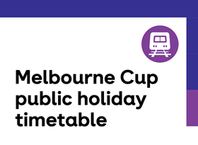 Melbourne Cup public holiday timetable
