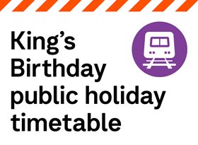King's Birthday public holiday timetable